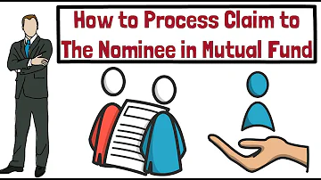 How to Process Claim to The Nominee in Mutual Fund