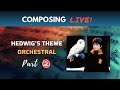 Re Creating Hedwig S Theme Pt 2 Composing Live Ep 150 Re Creating Hedwig S Theme Pt 2 Composing Live Ep 150