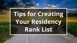 Tips For Creating Your Residency Rank List