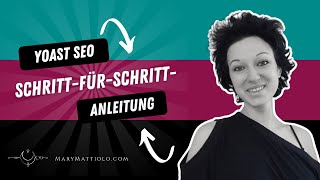 Yoast SEO Plugin: Schritt-für-Schritt-Anleitung, um deine WordPress Website zu optimieren