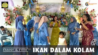 IKAN DALAM KOLAM - FANNY & FITRI
