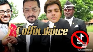 Tik tok banned || coffin dance||carryminati, ashi chanchlani and
hindustan bhau||