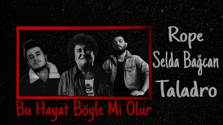 Selda Bağcan Taladro & Rope - Bu Hayat Böyle Mi Olur Resimi