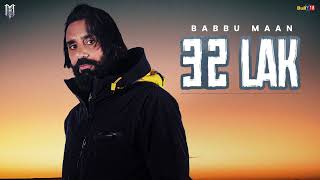 Babbu Maan - 32 Lak | Velly Laane | Latest Punjabi Song 2024