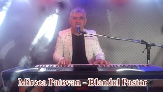 Mircea Patovan - Blandul pastor (Cantare religioasa de Sfantul Paste - Adaptare )