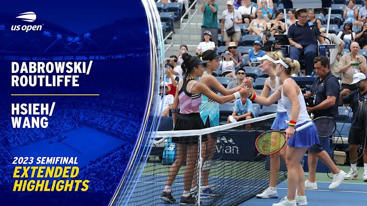 Dabrowski/Routliffe vs. Hsieh/Wang Extended Highlights | 2023 US Open Semifinal - 天天要聞