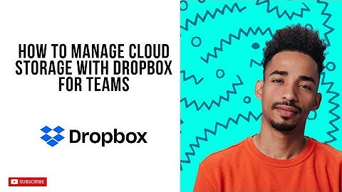 How To Manage Cloud Storage With Dropbox For Teams In 2025 (Best Method)