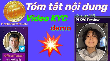 Pi network_Tóm tắt nội dung video KYC mới nhất hôm nay ngày 14/2 | PI NETWORK  🇻🇳