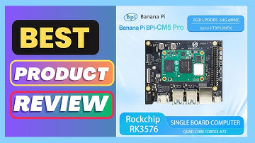 Best Banana Pi BPI-CM5 Pro Rockchip RK3576 Quad-core
