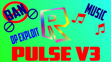 Roblox Exploit | 2016 | Pulse V3 | Ban, Music etc | UN-PATCHED