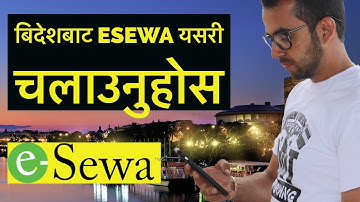 How To Use eSewa From Abroad ?