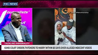 Kano Court Orders Tiktokers To Marry Within 60 Days Over Alleged Indecent Videos