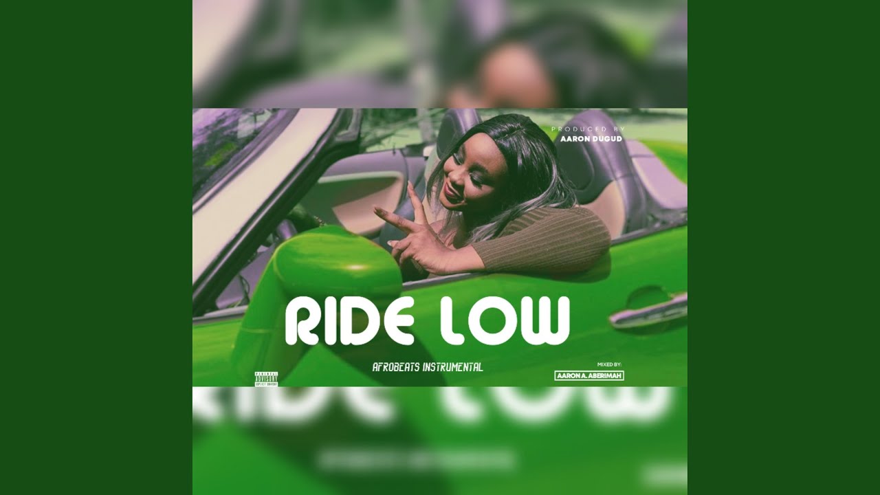 Ride Low YouTube