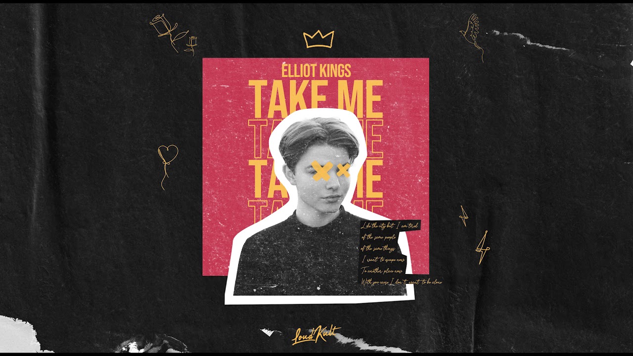 Watch Elliot Kings - Take Me (Official Audio) on YouTube Watch Elliot Kings - Take Me (Official Audio) on YouTube