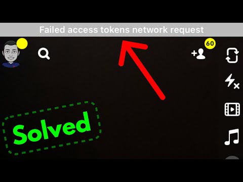Fix snapchat failed access tokens network request error in iphone