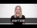 How to pronounce NARRATE in British English