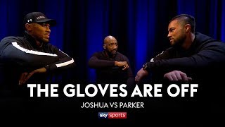 GLOVES ARE OFF: Anthony Joshua vs Joseph Parker