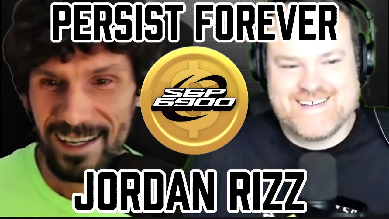 Persist Forever 027 - Jordan Rizz - Contributing to SPX6900 in Many ...