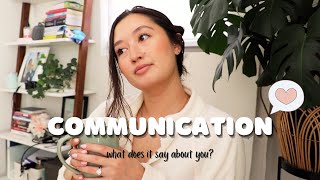 what does your communication style say about you? 💬