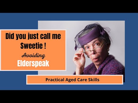 Elderspeak - How do you address older people?