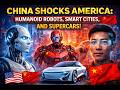 China SHOCKS America: Humanoid Robots, Smart Cities, and Supercars! 🇨🇳