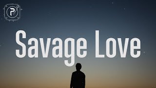 Jason Derulo - Savage Love (Lyrics)