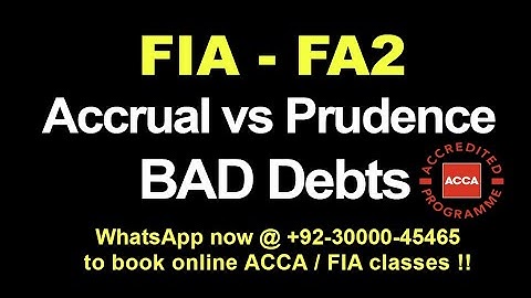 FIA FA2 - Irrecoverable/Bad Debts | Accrual & Prudence Concept