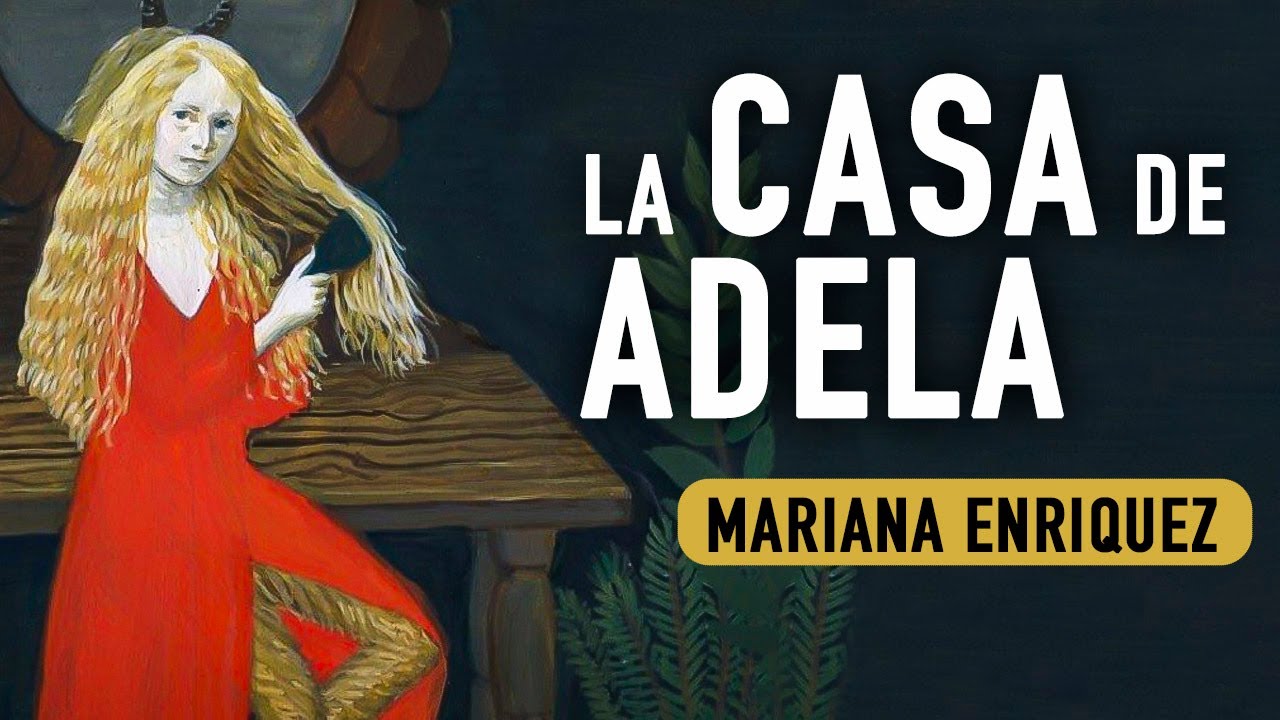 La casa de Adela de Mariana Enríquez Audiolibro - YouTube