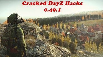 Cracked DayZ StandAlone Hacks 0 49 1 DOWNLOAD! Updated Link 10/27/15