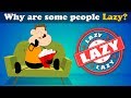 Why are some people Lazy? + more videos | #aumsum #kids #science #education #children