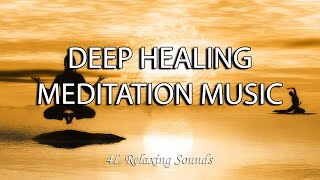 Deep Healing Music For Relaxing The Body 1 Hour