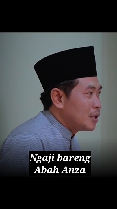 Cerita singkat perjalanan Abah Anza #kyaianwarzahid #pengajian