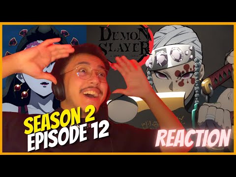 Demon Slayer Season 2 Episode 12 REACTION ! Kimetsu no Yaiba