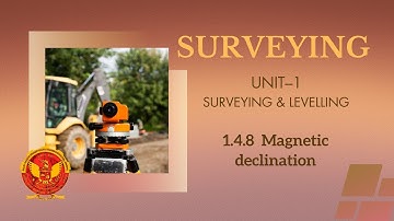 1.4.8 Magnetic declination | CE303 |