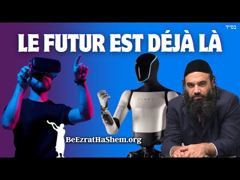 Rabbin : L'avenir est déjà là.