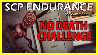 Scp Endurance Playthrough No Death Challenge No Commentary