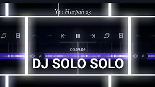 DJ SOLO SOLO X IMUT IMUT - Story wa 30 detik