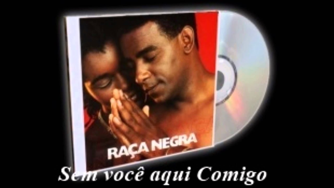 Sem Voce Aqui Comigo Raca Negra Youtube sem voce aqui comigo raca negra