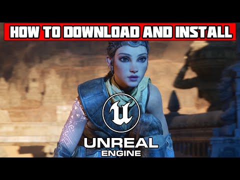 How to Download and Install Unreal Engine 5