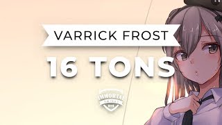 Varrick Frost - 16 Tons (Electro Swing)