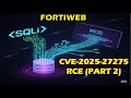 FortiWeb CVE 2025 25257 Remote Code Execution
