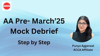 ACCA AA Pre March'25 Mock Debrief | Section  A  | Uniheart Company |   Punya Aggarwal  | @beingacca