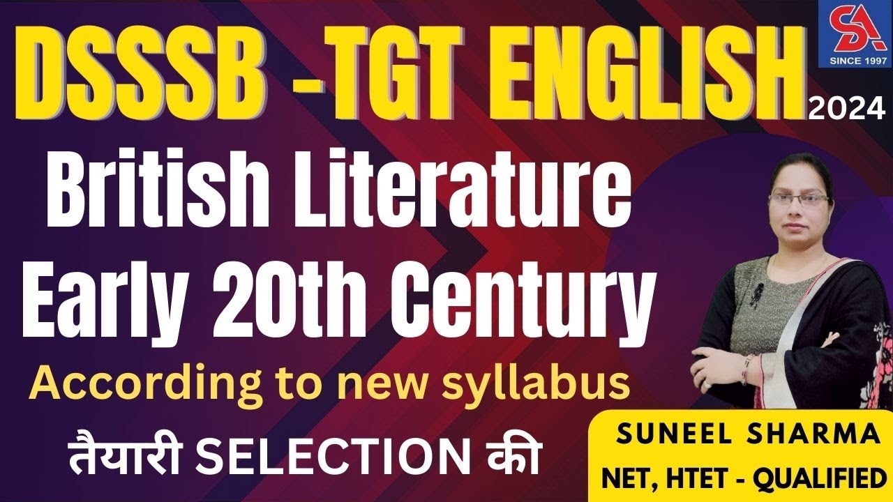 DSSSB TGT ENGLISH -2024 I BRITISH LITERATURE EARLY 20th CENTURY NEW SYLLABUS IMPORTANT MCQS