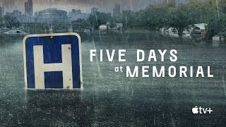 Five Days At Memorial | Season 1 (2022)   | APPLETV+ | Trailer Oficial Legendado