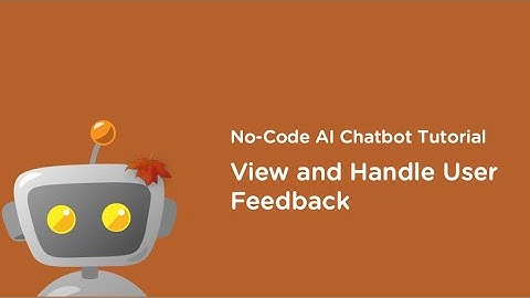 Juji - No-Code AI Chatbot Tutorial: Handle User Feedback