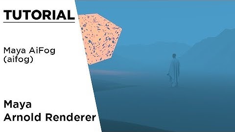 How To Use Aifog In Maya And Arnold Renderer - Tutorial