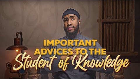 Important Advices To The Student of Knowledge || Ustadh Abdulrahman Hassan #amauAcademy
