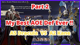 Watcher of Realms Part 2 My Best AOE Defense Ever | A5 Dracula VS A2 Kane