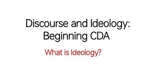What is Ideology? Discourse and Ideology : Beginning with CDA - Discourse Studies Urdu/Hindi