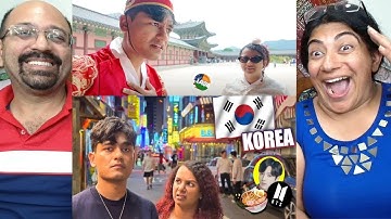 When Desis Go To KOREA For The First Time